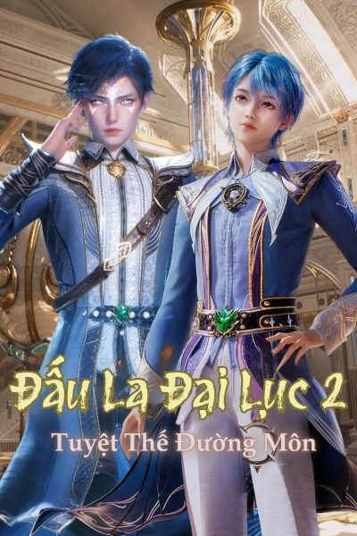 Đấu La Đại Lục 2 (Tuyệt Thế Đường Môn)