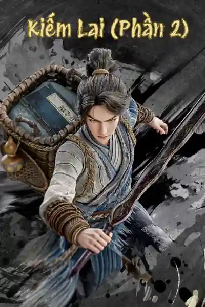 Kiếm Lai (Phần 2)